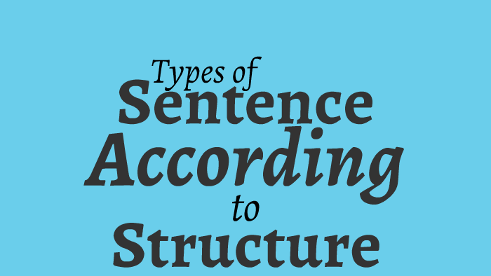 types of sentences according to structure