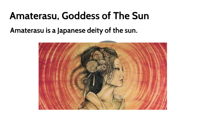 Goddess of the Sun- The Legend of Amaterasu