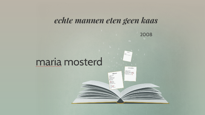 echte mannen eten geen kaas by zuheyra sahan on Prezi