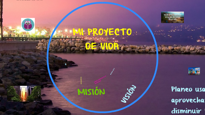 MI PROYECTO DE VIDA by Valeria Ortiz on Prezi