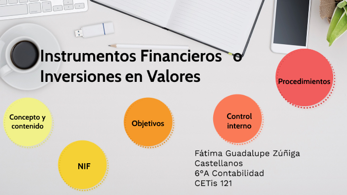 Instrumentos Financieros O Inversiones En Valores By Fátima Guadalupe 