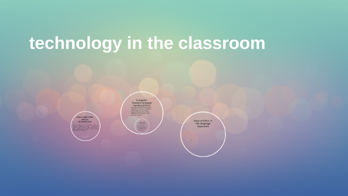 technology in the classroom by diana gonzález on Prezi