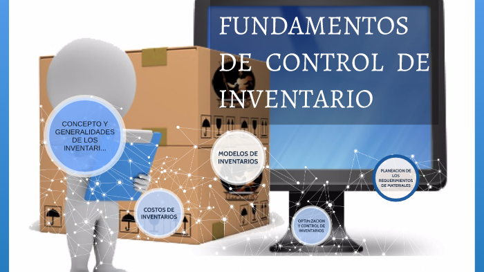 FUNDAMENTOS DE CONTROL DE INVENTARIOS by Nayeli Diaz on Prezi