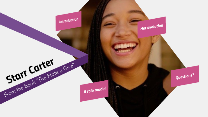 Starr Carter - The Hate u Give by clea el mannai on Prezi