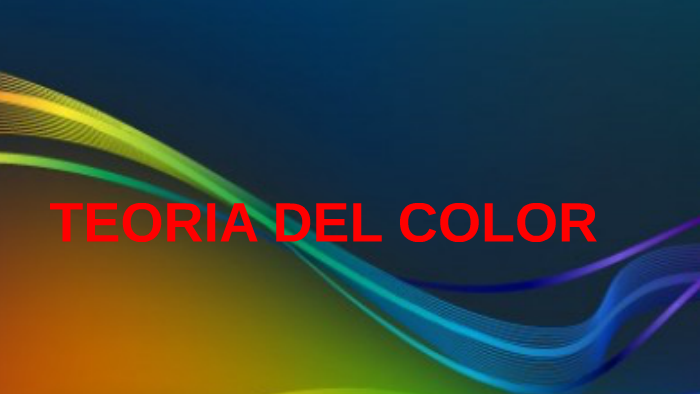 TEORIA DEL COLOR by david alvarez on Prezi