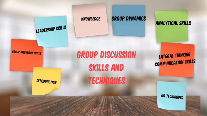 Group discussion skills and techniques by Яна Морозова on Prezi
