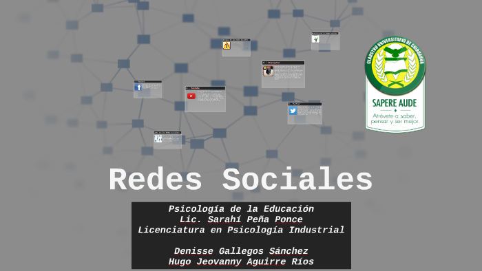 Redes Sociales by Denisse Gallegos Sánchez on Prezi