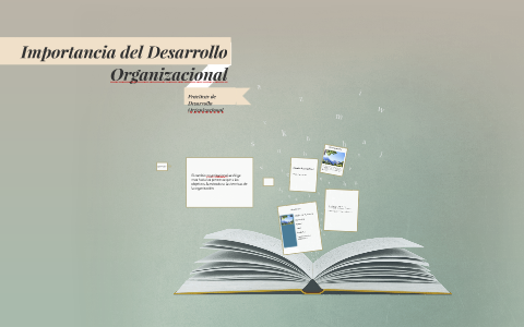 Importancia del Desarrollo Organizacional by Elizabeth Islas on Prezi