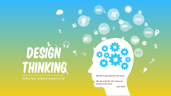Design Thinking by Saikat Roy on Prezi