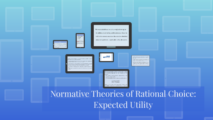 Normative Theories of Rational Choice: Expected Utility by Manna Jacob ...