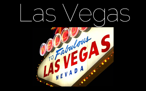 Las Vegas by Prezi École on Prezi