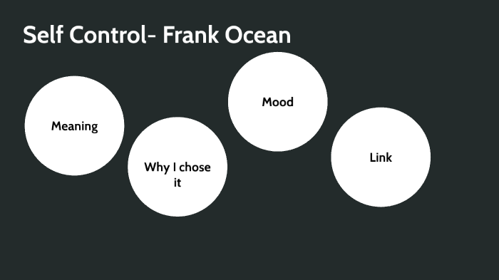 Self Control - Frank Ocean