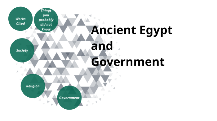 Ancient Egypt and Government by Kaitlyn Willis on Prezi