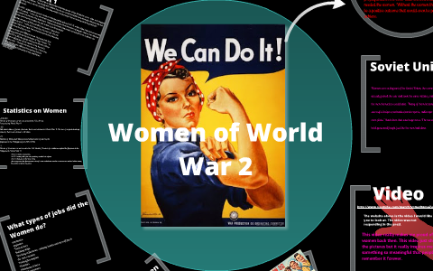 The Women of World War II by alyssa carnes on Prezi