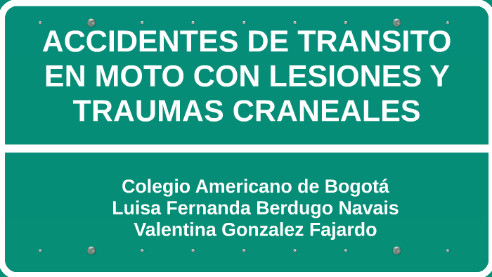 ACCIDENTES DE TRANSITO EN MOTO CON LESIONES Y TRAUMAS CRANEA by ...