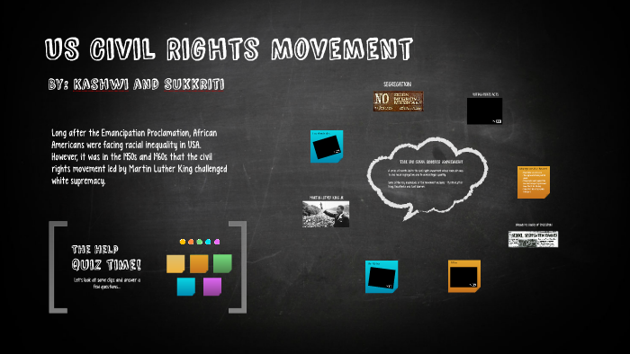 US Civil Rights Movement by Kashwi Aggarwal on Prezi