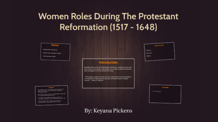 Women Roles During The Protestant Reformation By Keyana Pickens On Prezi 6014