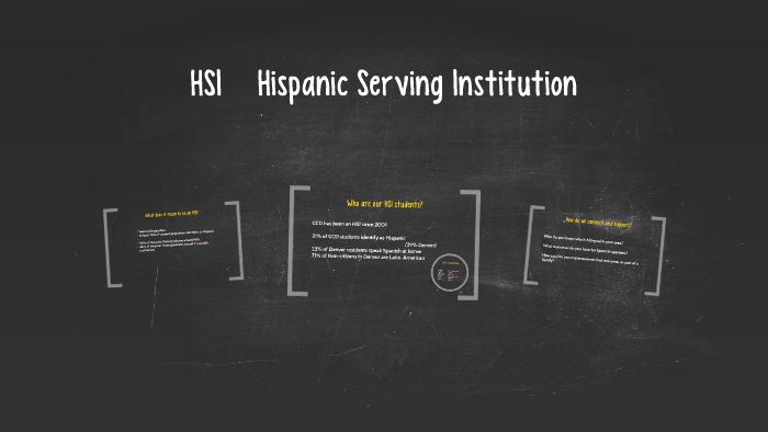 HSI Hispanic Serving Institution By Erin Farb