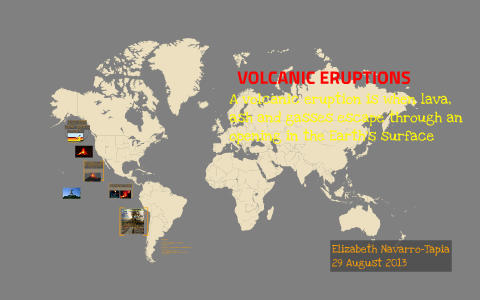 VOLCANIC ERUPTIONS by on Prezi