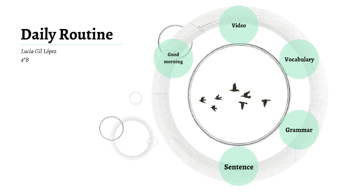 daily routine 23/10 by lucia gil lopez on Prezi