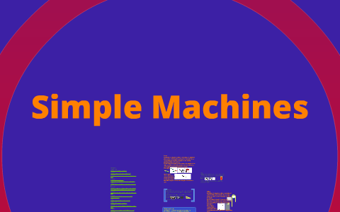 Simple Machines Science Project by Jordan Tryon on Prezi