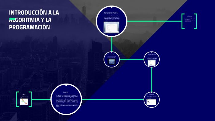 INTRODUCCIÓN A LA ALGORITMIA Y LA PROGRAMACIÓN by Nicolás Andrade on Prezi
