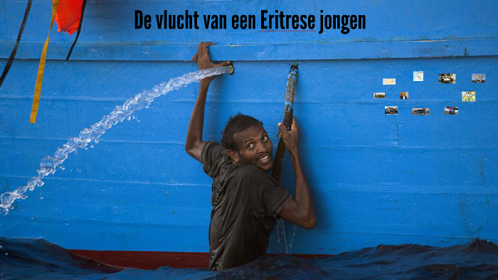 De Vlucht Van Een Eritrese Jongen By Birk Splunder On Prezi