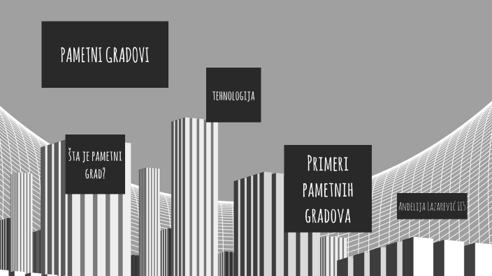 Паметни градови by Andjelija Lazarević on Prezi