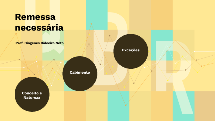 Aula 15 - Remessa necessária by Diógenes Baleeiro Neto on Prezi