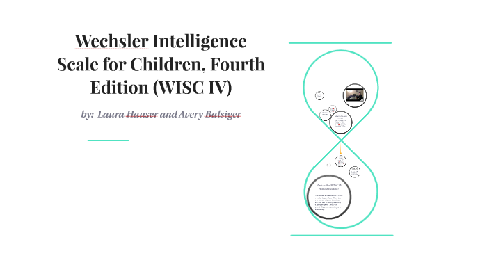 Wechsler Intelligence Scale For Children, Fourth Edition By On Prezi