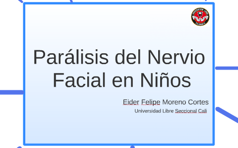 Paralisis del Nervio Facial en Niños by Eider Moreno