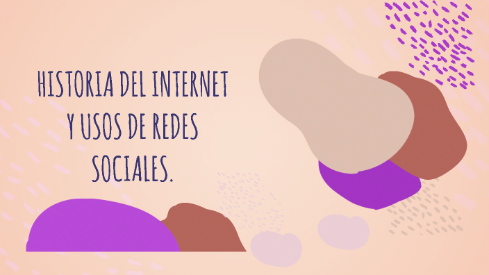 HISTORIA DEL INTERNET Y USO DE LAS REDES SOCIALES by MONTSERRATH ...