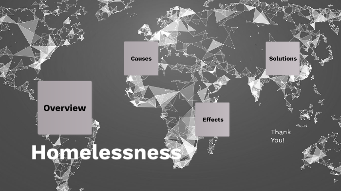 Homelessness by nidnirB namllaH on Prezi