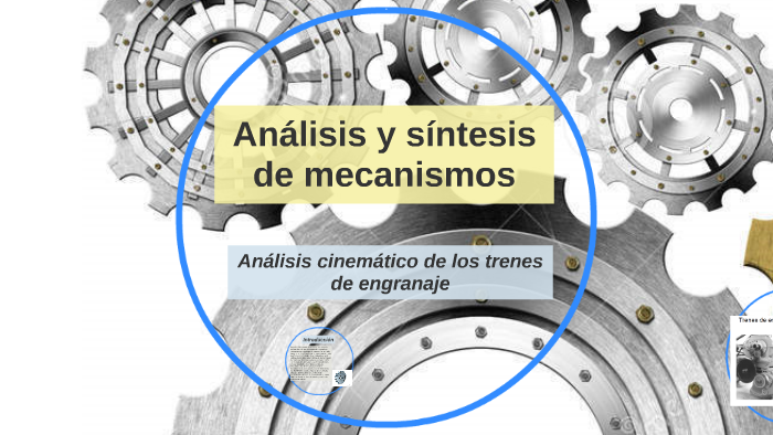 Analisis y sintesis de mecanismos by Joaquin Hipolito on Prezi