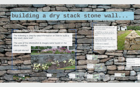building a dry stack stone wall... by Heather Chiao