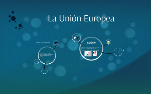 La Unión Europea by julie jeanneau on Prezi
