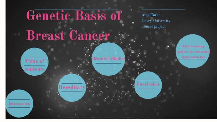 genetic basis of breast cancer by Amy Tovar