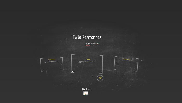 twin-sentences-by-rachel-hurley-on-prezi