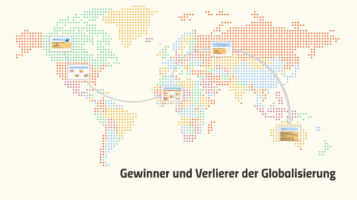 Gewinner Und Verlierer Der Globalisierung By Celina H On Prezi Next
