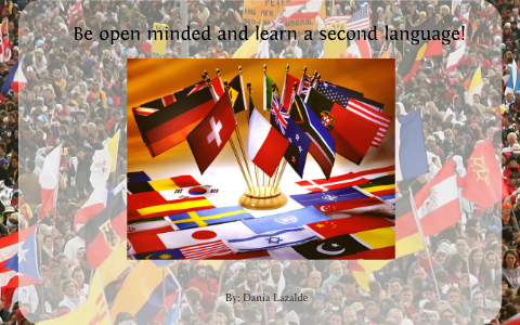 The Importance of Learning a Second Language by Dania Lazalde on Prezi