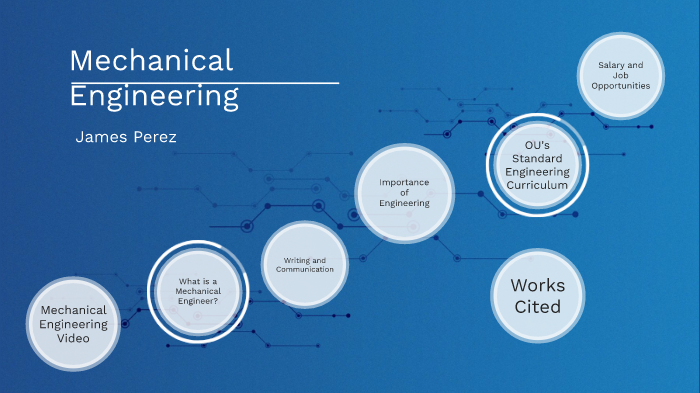 Mechanical Engineering-James Perez by James Perez on Prezi