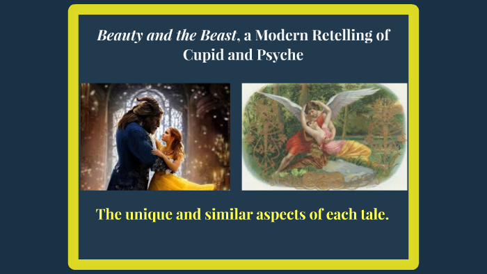 Beauty and the Beast, a Modern Retelling of Cupid and Psyche by Mya ...