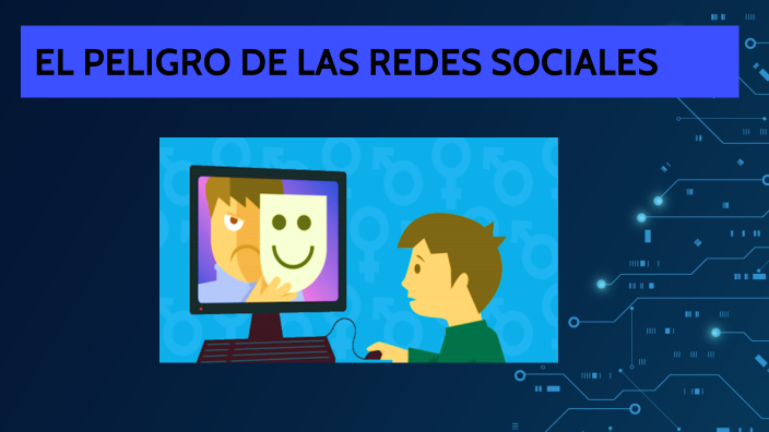 EL PELIGRO DE LAS REDES SOCIALES by Esteban Garcia Madrid on Prezi