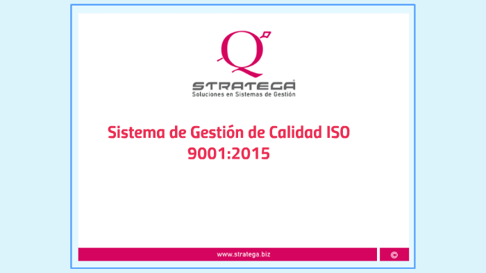 Sistema De Gestión De Calidad ISO 9001:2015 By Juan Manuel Orranti Gonzalez