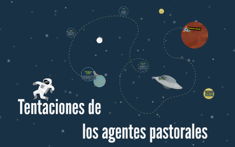 Tentaciones De Los Agentes Pastorales By Berna Schumager On Prezi