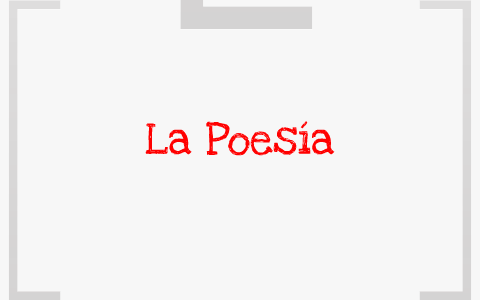 La Poesía by Maria Alejandra Lievano on Prezi