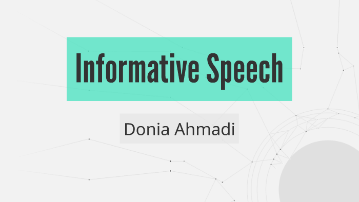 Informative Speech by Donia Ahmadi on Prezi
