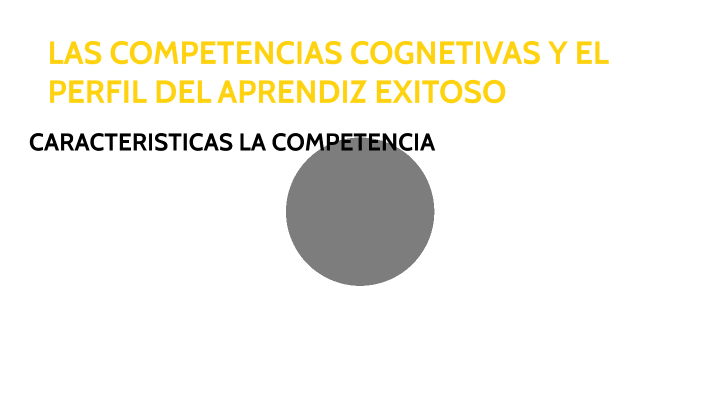 las competencias cognetivas y el perfil del aprendiz exitoso by prezi ...