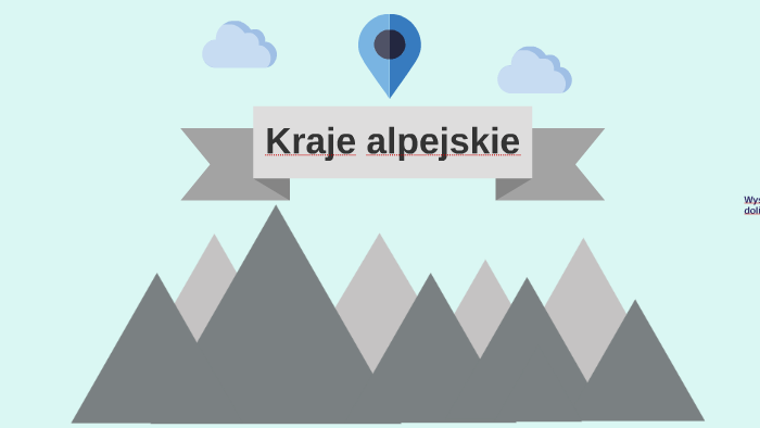 Kraje alpejskie by Lena B on Prezi
