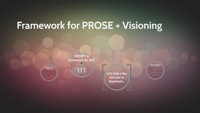 Framework for PROSE + Visioning by Bethany Drybala